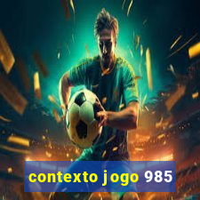 contexto jogo 985